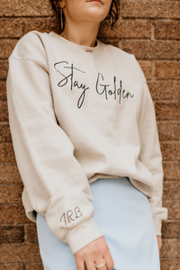 Stay Golden Custom Sweatshirt